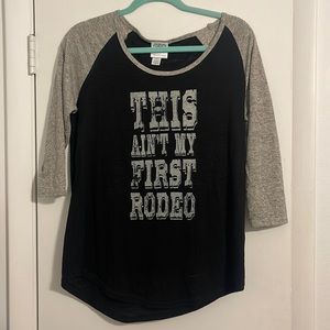This Ain’t My First Rodeo womens t shirt